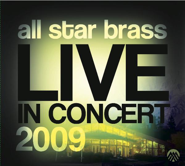 All Star Brass - "Live in Concert 2009"